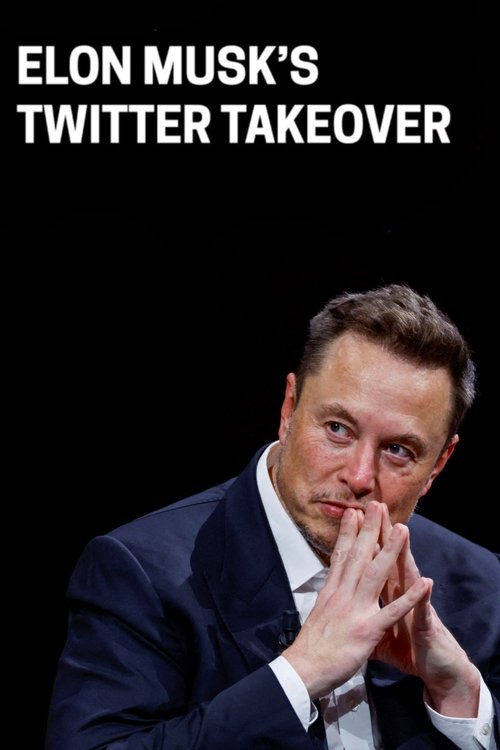 Elon Musk’s Twitter Takeover (2023) movie poster