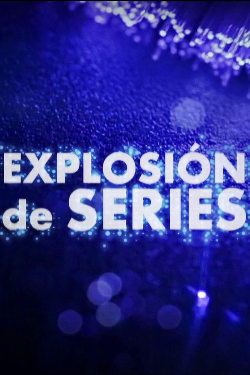 Explosión de series movie poster