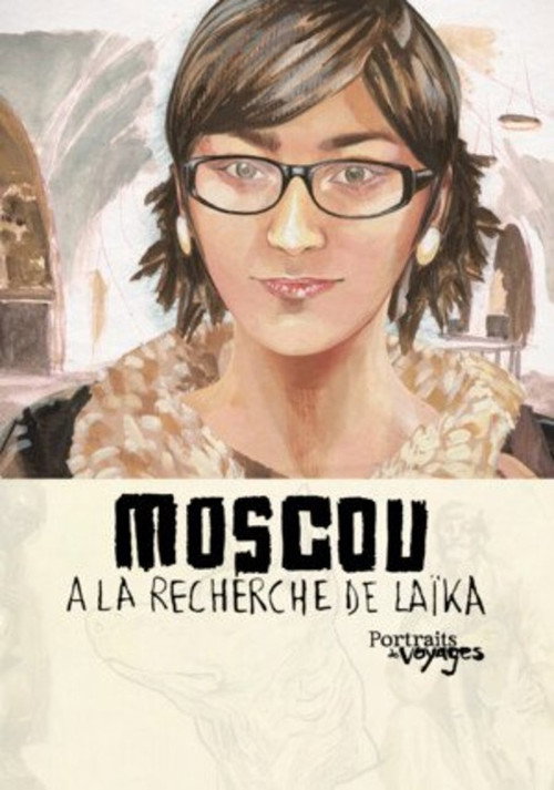 Portraits of Moscow Voyages: In Search of Laika (2013) movie poster