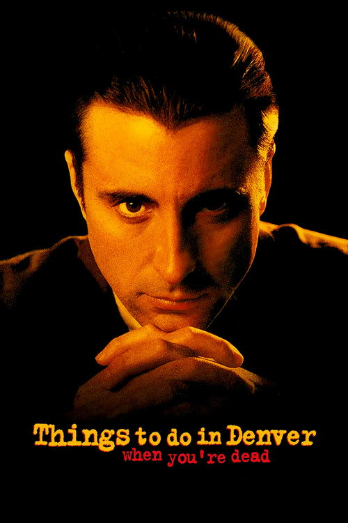 Things to Do in Denver When You're Dead (1995) movie poster