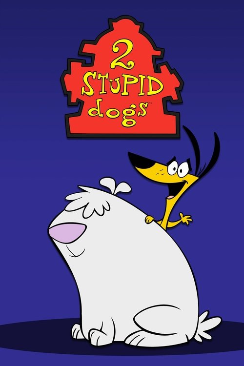 2 Stupid Dogs (1993) TV show poster