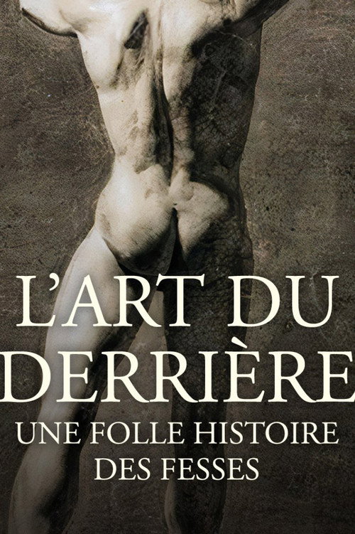 L'art du derrière, une folle histoire des fesses (2022) movie poster