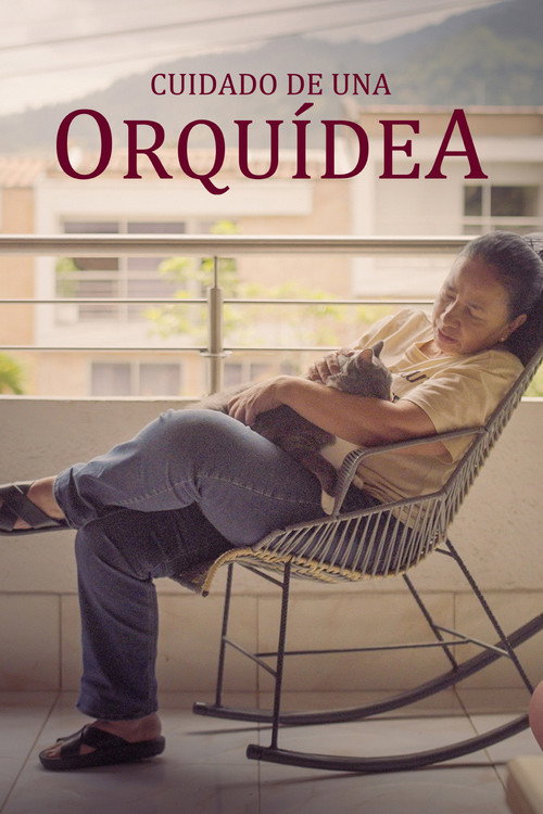 Cuidado de una Orquidea (2025) movie poster