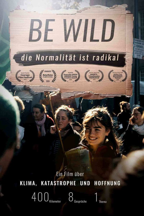 BE WILD - NORMALITY IS RADICAL (2019) movie poster