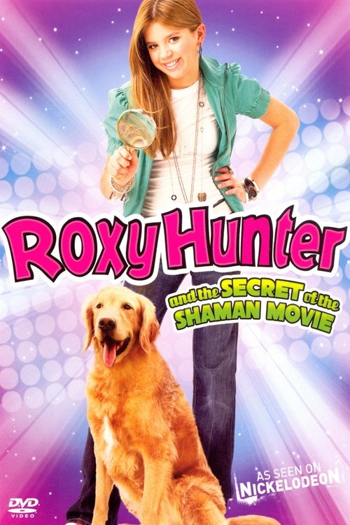 Roxy Hunter and the Secret of the Shaman (2008) movie poster