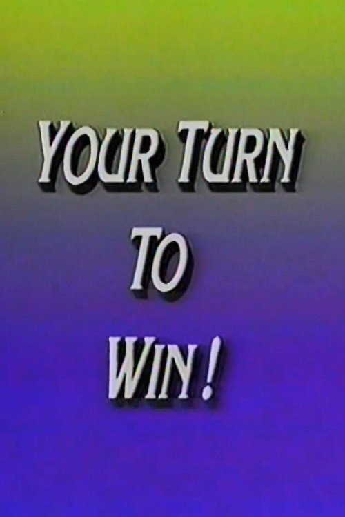 Your Turn to Win! (1990) movie poster
