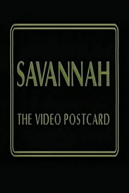Savannah: The Video Postcard (1987) movie poster