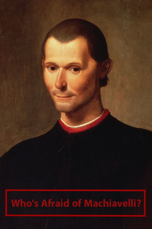 Who's Afraid of Machiavelli? (2013) movie poster