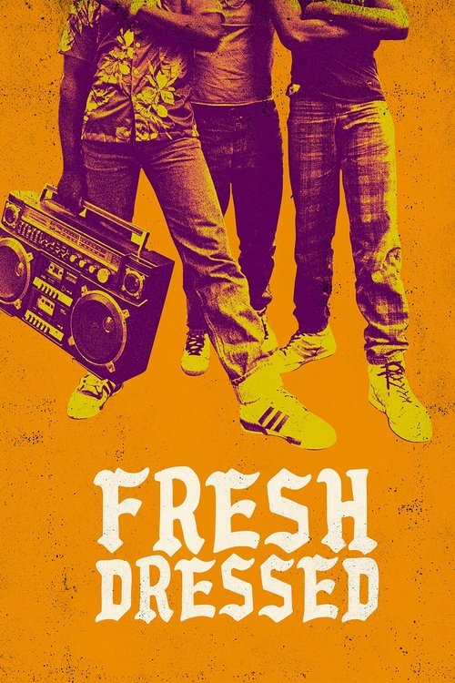 Fresh Dressed (2015) movie poster