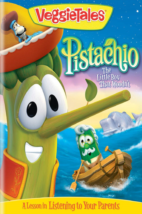 VeggieTales: Pistachio - The Little Boy that Woodn't (2010) movie poster
