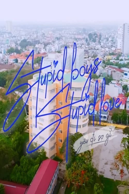 Stupid Boys Stupid Love (2021) TV show poster