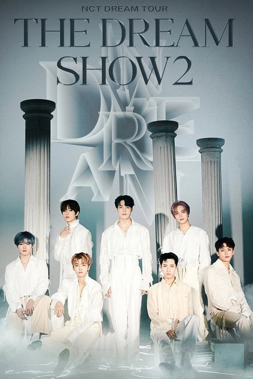 NCT DREAM TOUR 'THE DREAM SHOW 2 : In A DREAM' (2022) movie poster