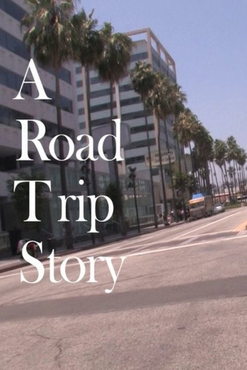 A Road Trip Story (2013) movie poster