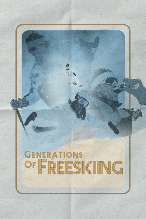 Generations of Freeskiing (2017) movie poster