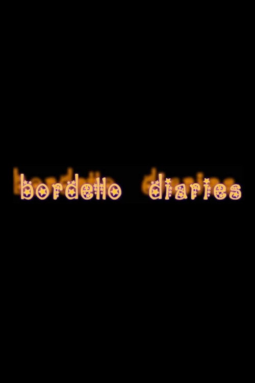 Bordello Diaries (2007) movie poster