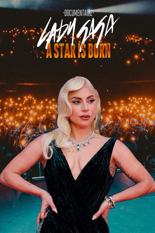 Lady Gaga, a Star Is Born (2022) movie poster
