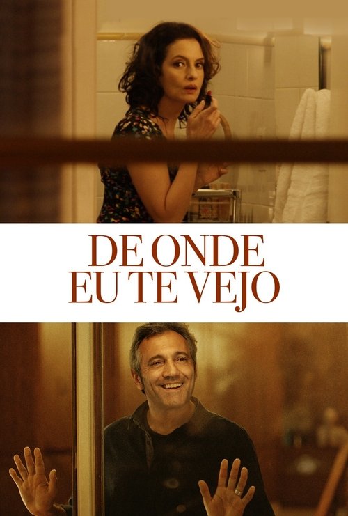 De Onde Eu Te Vejo (2015) movie poster