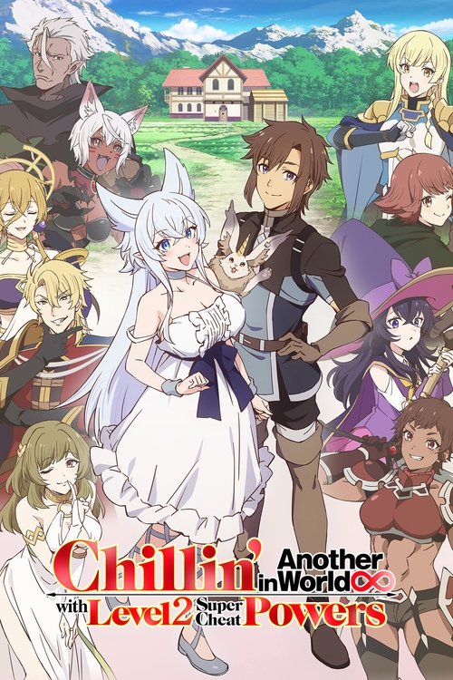 Chillin' in Another World with Level 2 Super Cheat Powers (2024) TV show poster