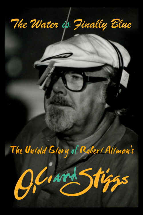 The Water Is Finally Blue: The Untold Story of Robert Altman's O.C. and Stiggs (2023) movie poster