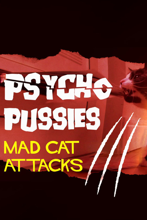 Psycho Pussies: Mad Cat Attacks (2015) movie poster