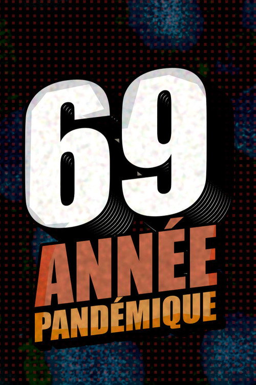 69, année pandémique (2020) movie poster
