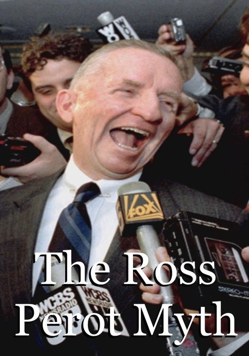 The Ross Perot Myth (2016) movie poster