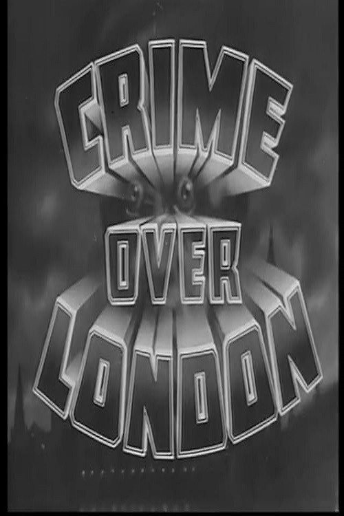 Crime Over London (1936) movie poster