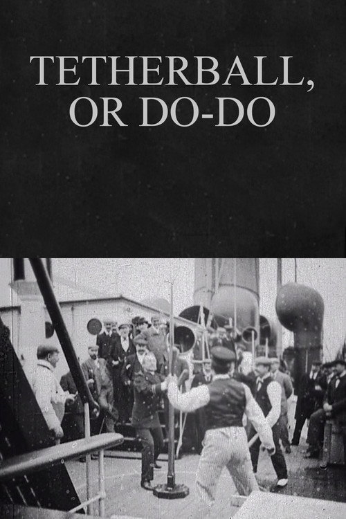 Tetherball, or Do-Do (1898) movie poster