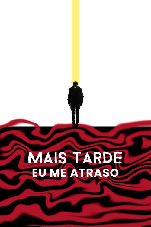 Mais Tarde eu me Atraso (2023) movie poster