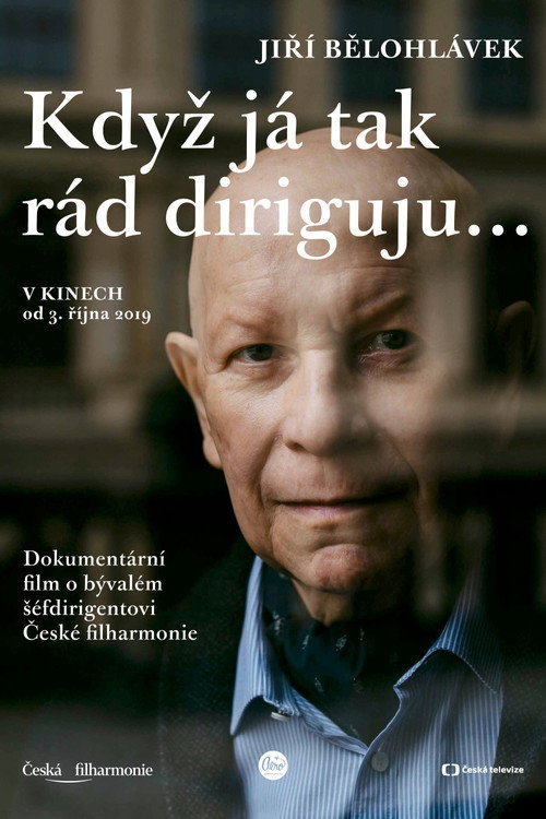 Jiří Bělohlávek: But I just love conducting so much (2019) movie poster