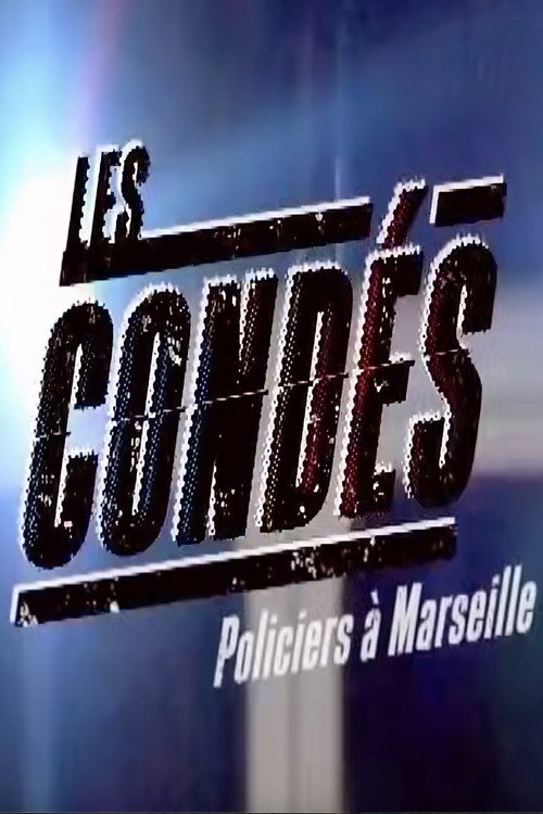 Les Condés: Policiers à Marseille (2009) movie poster
