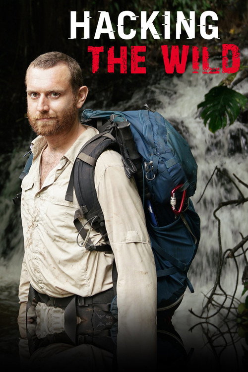 Hacking the Wild (2017) TV show poster