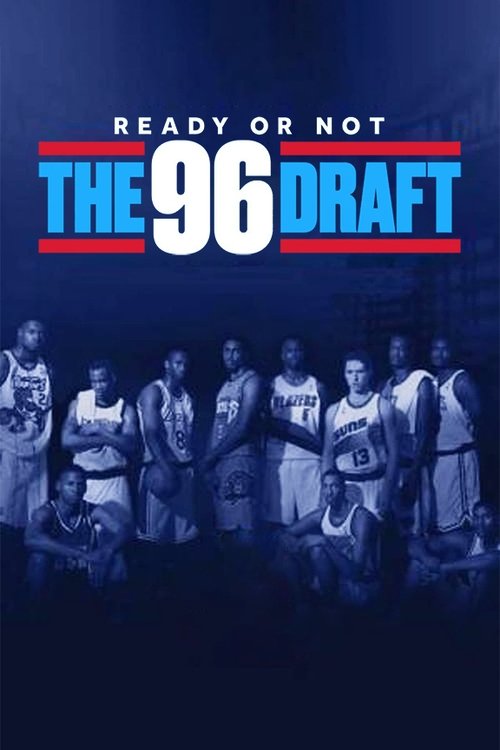 Ready or Not: The 96 NBA Draft (2021) movie poster