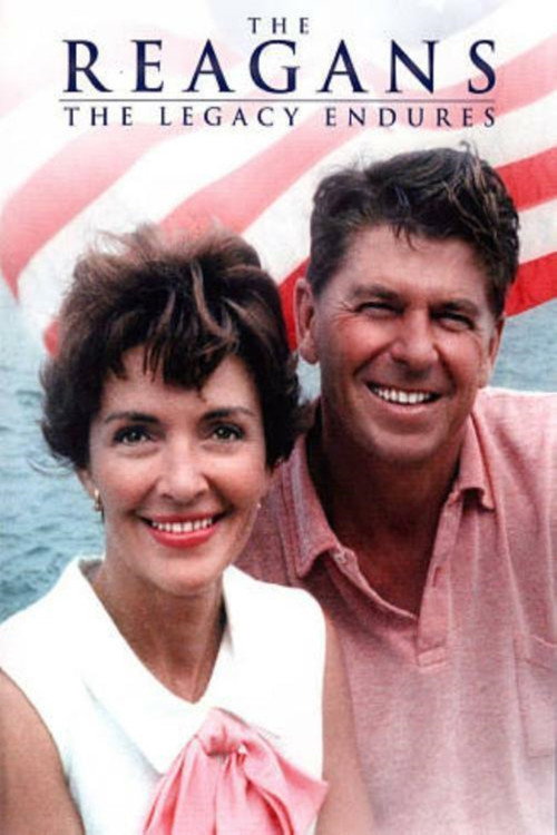 The Reagans: The Legacy Endures (2014) movie poster