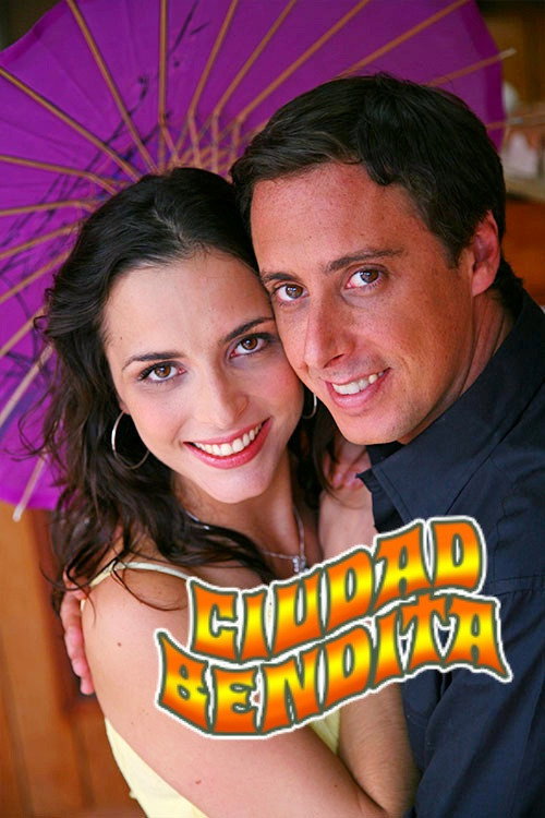 Ciudad Bendita (2006) TV show poster