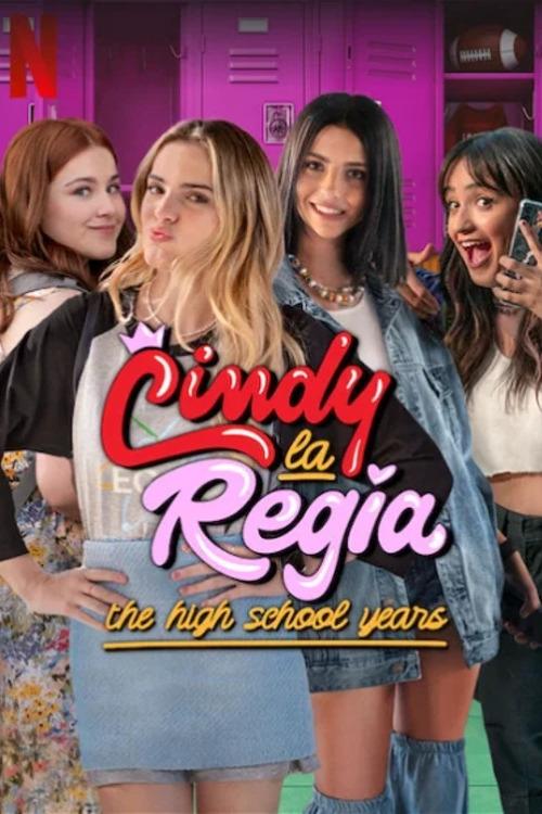 Cindy la Regia: The High School Years (2023) TV show poster
