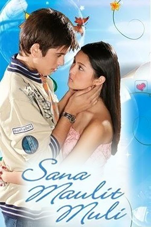 Sana Maulit Muli (2007) TV show poster