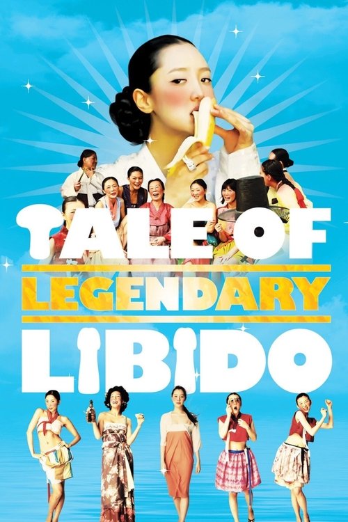A Tale of Legendary Libido (2008) movie poster