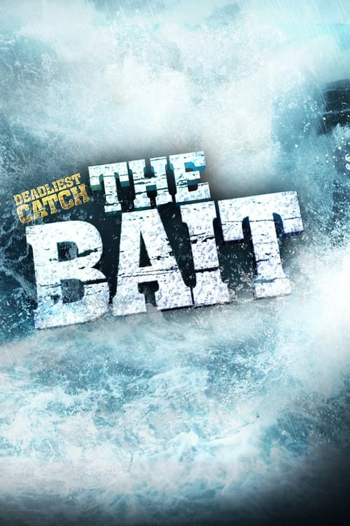 Deadliest Catch: The Bait (2013) TV show poster