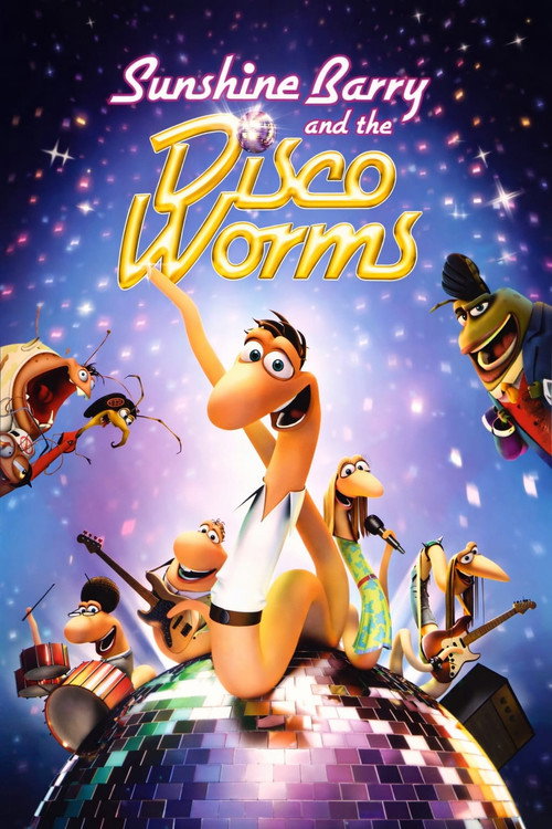 Sunshine Barry & the Disco Worms (2008) movie poster