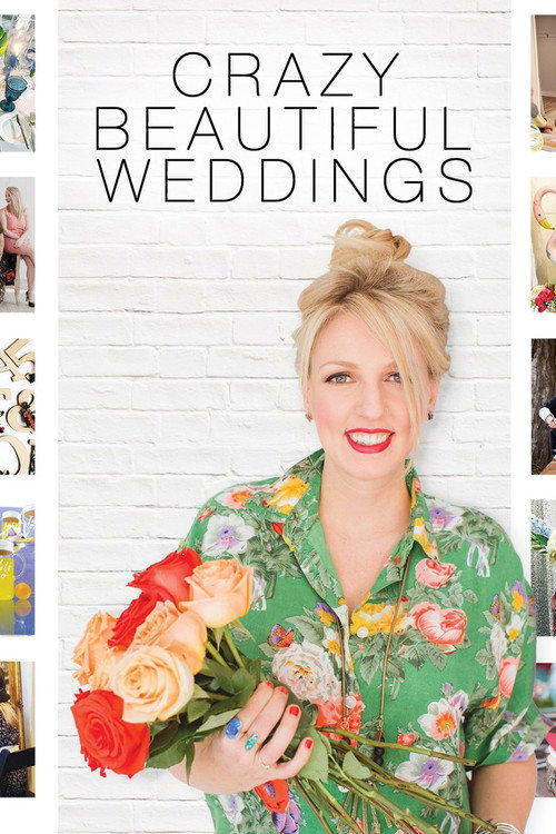 Crazy Beautiful Weddings (2018) TV show poster