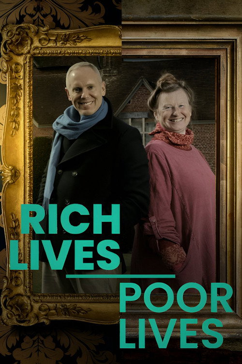 Rich Lives, Poor Lives (2025) TV show poster