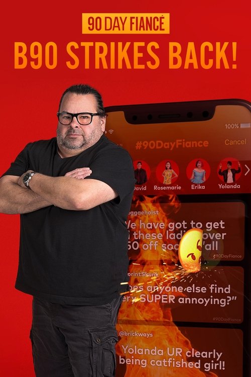90 Day Fiancé: B90 Strikes Back! (2020) TV show poster