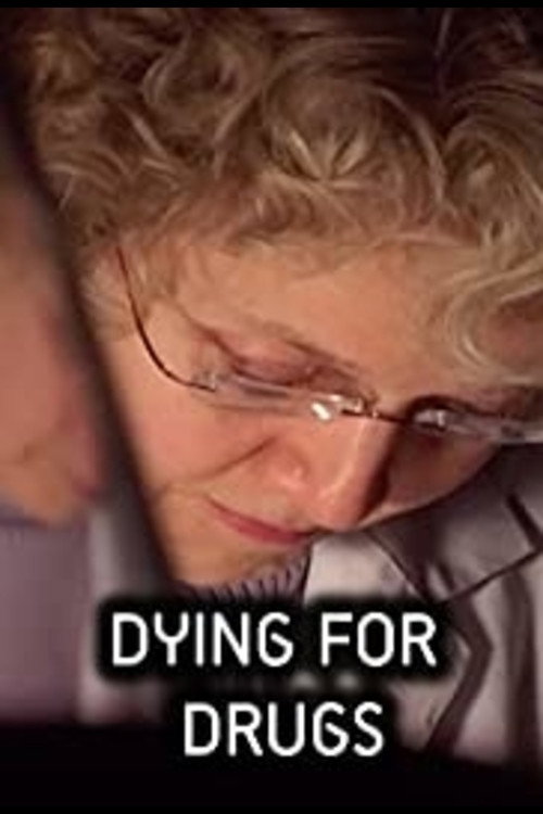 Dying for Drugs (2003) movie poster