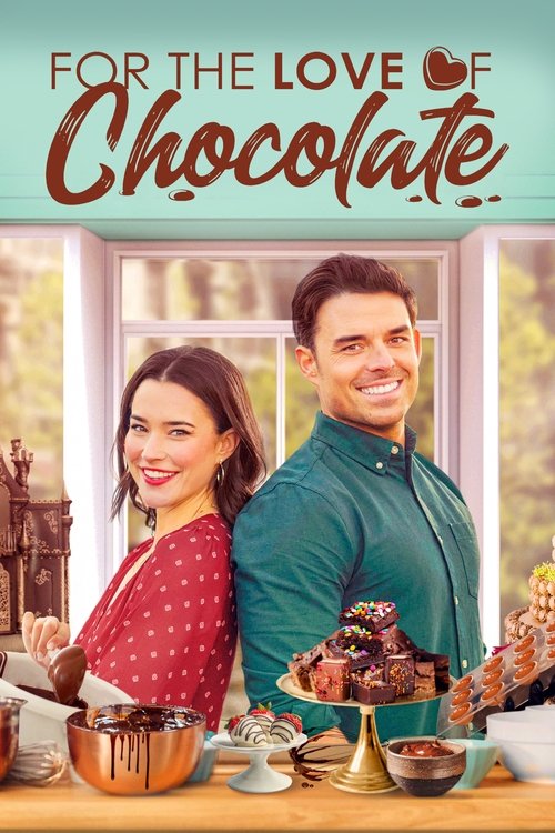 For the Love of Chocolate (2021) movie poster