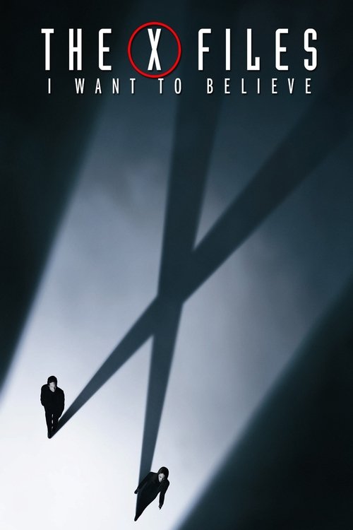 The X-Files: I Want to Believe (2008) movie poster