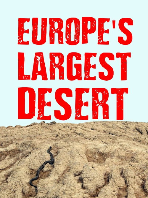 Europe‘s Largest Desert (2016) movie poster