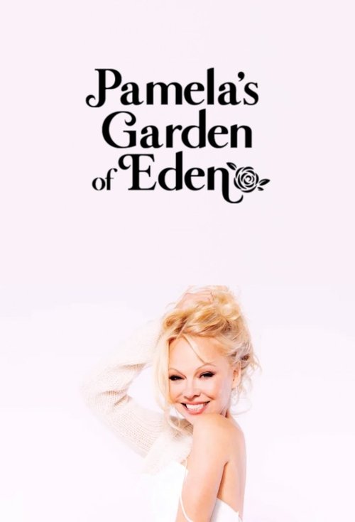 Pamela's Garden of Eden (2022) TV show poster