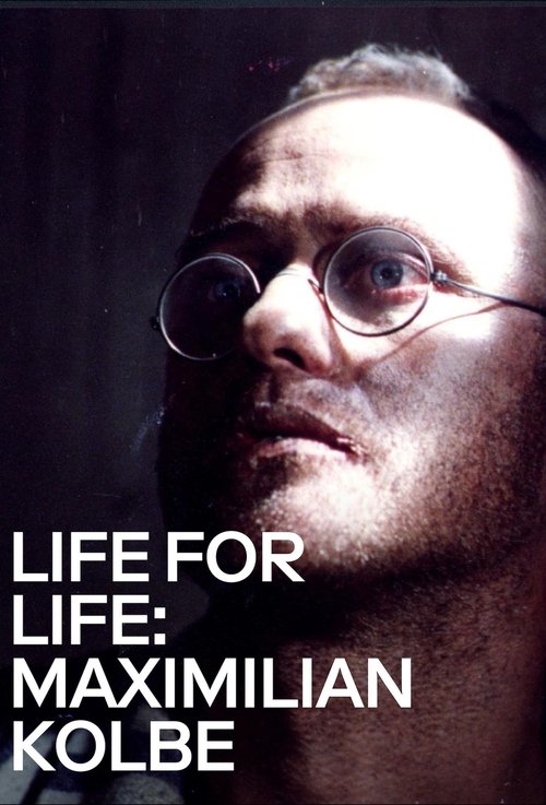 Life for Life: Maximilian Kolbe (1991) movie poster