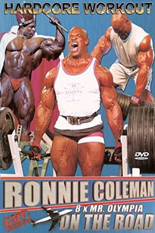 Ronnie Coleman: On the Road (2006) movie poster